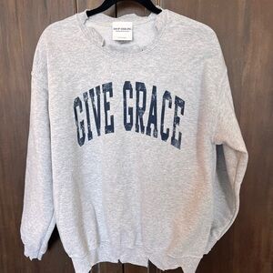 Darling Gray “GIVE GRACE” Sweatshirt